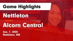 Nettleton  vs Alcorn Central  Game Highlights - Jan. 7, 2020