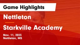 Nettleton  vs Starkville Academy  Game Highlights - Nov. 11, 2023