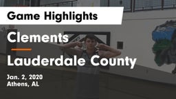 Clements  vs Lauderdale County  Game Highlights - Jan. 2, 2020