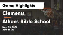 Clements  vs Athens Bible School Game Highlights - Nov. 23, 2021