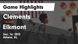 Clements  vs Elkmont  Game Highlights - Jan. 16, 2023