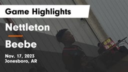 Nettleton  vs Beebe  Game Highlights - Nov. 17, 2023