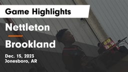 Nettleton  vs Brookland  Game Highlights - Dec. 15, 2023