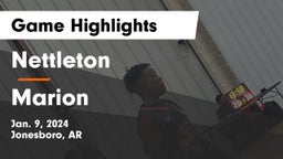 Nettleton  vs Marion  Game Highlights - Jan. 9, 2024