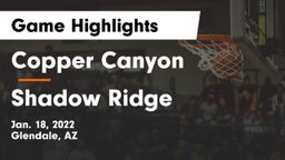 Copper Canyon  vs Shadow Ridge  Game Highlights - Jan. 18, 2022