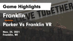 Franklin  vs Parker Vs Franklin VR Game Highlights - Nov. 24, 2021