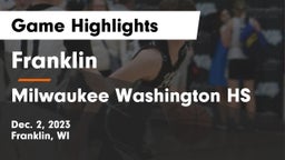 Franklin  vs Milwaukee Washington HS Game Highlights - Dec. 2, 2023