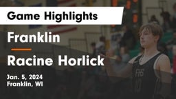 Franklin  vs Racine Horlick Game Highlights - Jan. 5, 2024