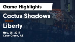 Cactus Shadows  vs Liberty  Game Highlights - Nov. 25, 2019