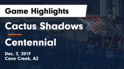 Cactus Shadows  vs Centennial  Game Highlights - Dec. 2, 2019