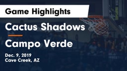 Cactus Shadows  vs Campo Verde  Game Highlights - Dec. 9, 2019