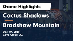 Cactus Shadows  vs Bradshaw Mountain  Game Highlights - Dec. 27, 2019