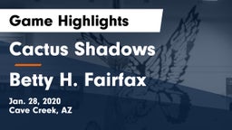 Cactus Shadows  vs Betty H. Fairfax Game Highlights - Jan. 28, 2020