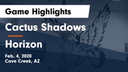 Cactus Shadows  vs Horizon  Game Highlights - Feb. 4, 2020