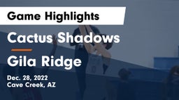 Cactus Shadows  vs Gila Ridge  Game Highlights - Dec. 28, 2022