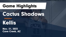 Cactus Shadows  vs Kellis Game Highlights - Nov. 21, 2023