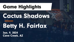 Cactus Shadows  vs Betty H. Fairfax Game Highlights - Jan. 9, 2024