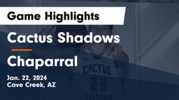 Cactus Shadows  vs Chaparral  Game Highlights - Jan. 22, 2024