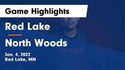 Red Lake  vs North Woods Game Highlights - Jan. 4, 2022