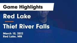 Red Lake  vs Thief River Falls  Game Highlights - March 10, 2022