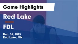 Red Lake  vs FDL Game Highlights - Dec. 16, 2023