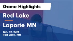 Red Lake  vs Laporte  MN Game Highlights - Jan. 12, 2024