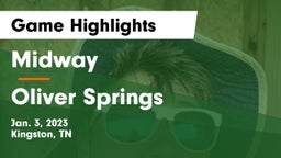 Midway  vs Oliver Springs  Game Highlights - Jan. 3, 2023