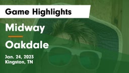 Midway  vs Oakdale  Game Highlights - Jan. 24, 2023