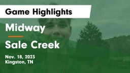 Midway  vs Sale Creek  Game Highlights - Nov. 18, 2023