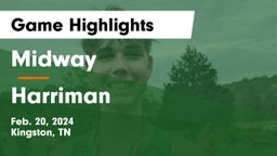 Midway  vs Harriman  Game Highlights - Feb. 20, 2024