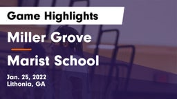 Miller Grove  vs Marist School Game Highlights - Jan. 25, 2022