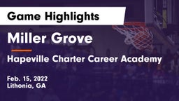 Miller Grove  vs Hapeville Charter Career Academy Game Highlights - Feb. 15, 2022