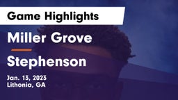 Miller Grove  vs Stephenson  Game Highlights - Jan. 13, 2023
