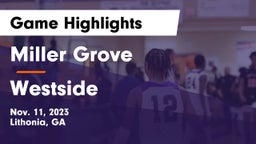 Miller Grove  vs Westside  Game Highlights - Nov. 11, 2023