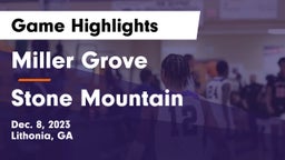 Miller Grove  vs Stone Mountain   Game Highlights - Dec. 8, 2023