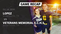 Recap: Lopez  vs. Veterans Memorial E.C.H.S. 2016