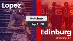 Matchup: Lopez  vs. Edinburg  2017