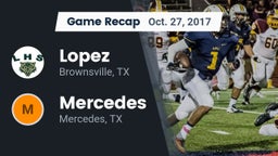 Recap: Lopez  vs. Mercedes  2017