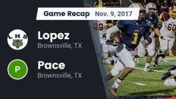 Recap: Lopez  vs. Pace  2017