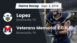Recap: Lopez  vs. Veterans Memorial E.C.H.S. 2018