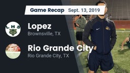 Recap: Lopez  vs. Rio Grande City  2019