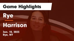 Rye  vs Harrison  Game Highlights - Jan. 10, 2023