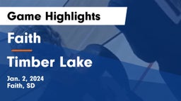 Faith  vs Timber Lake  Game Highlights - Jan. 2, 2024