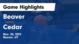 Beaver  vs Cedar  Game Highlights - Nov. 30, 2023