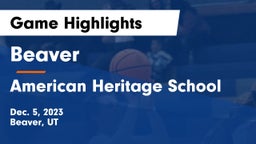 Beaver  vs American Heritage School Game Highlights - Dec. 5, 2023