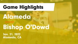 Alameda  vs Bishop O'Dowd  Game Highlights - Jan. 21, 2022