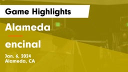 Alameda  vs encinal Game Highlights - Jan. 6, 2024