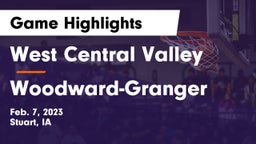 West Central Valley  vs Woodward-Granger  Game Highlights - Feb. 7, 2023