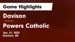 Davison  vs Powers Catholic  Game Highlights - Jan. 31, 2023