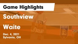 Southview  vs Waite  Game Highlights - Dec. 4, 2021